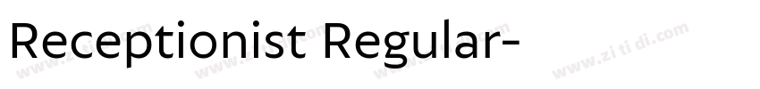Receptionist Regular字体转换 Receptionist Regular字体转换